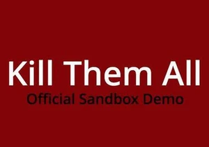 Kill Them All Sandbox Demo
