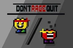 Don't Rage Quit (Lifespective)