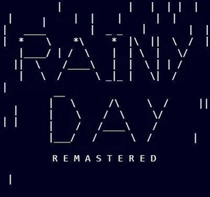 Rainy Day: Remastered
