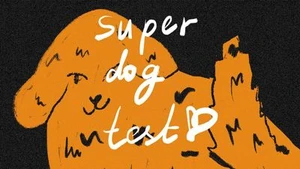 Super Dog Test