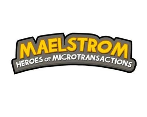 Maelstrom: Heroes of Microtransactions