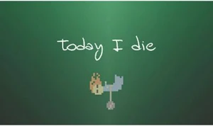Today I Die