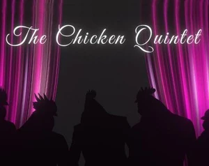 Chicken Quintet