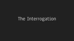 The Interrogation (athanatos_dev)