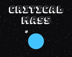 Critical Mass (itch) (anOnlineUser)