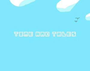 Time and Tales