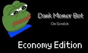 Dank Memer Economy Edition