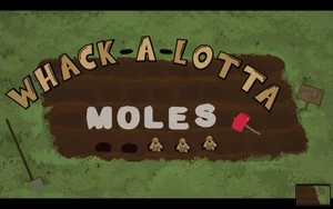 Whack-a-Lotta-Moles