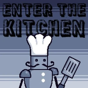 Enter The Kitchen