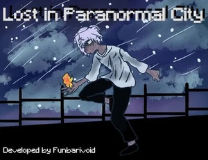 Lost in Paranormal City (TESTING)