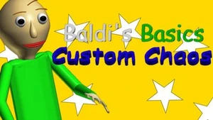 Baldi's Basics Custom Chaos