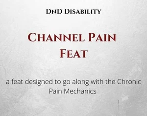 Channel Pain Feat - DnD 5e