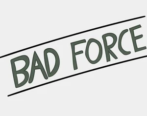 Bad Force