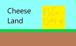 Cheese Land