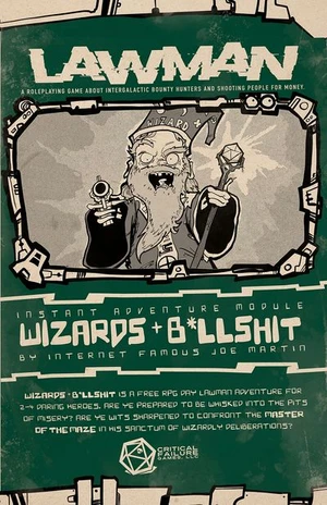 Wizards + B*llshit - A Lawman Adventure