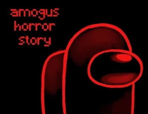 amogus horror story