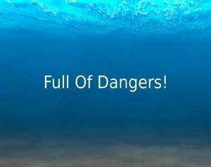Full Of Dangers
