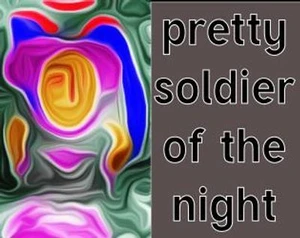 Pretty Soldier of the Night
