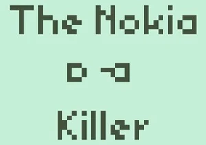 The Nokia Killer