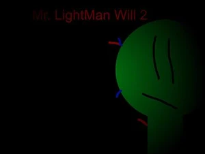 Mr. LightMan Will 2