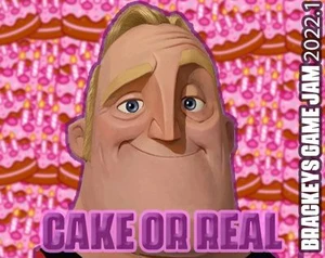 Cake Or Real