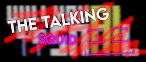 Talking Squid