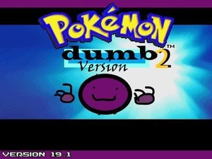 Pokemon Dumb Version 1 and 2