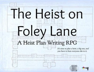 The Heist on Foley Lane