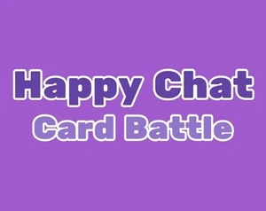 Happy Chat Card Battle