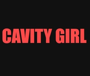 Cavity Girl