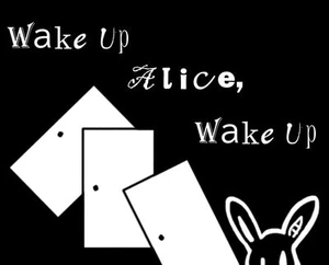 Wake Up Alice, Wake Up