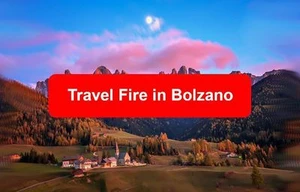 Travel Fire in Bolzano