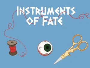 Instruments of Fate