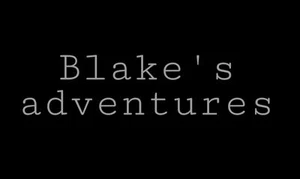 Blake's adventures
