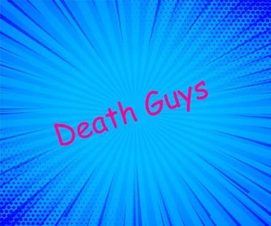 Death Guys