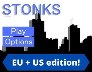 STONKS - EU + US edition