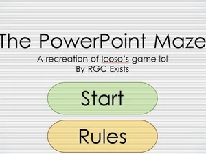 The PowerPoint Maze (REMAKE OF ICOSO'S POWERPOINT GAME)