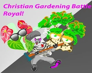 Christian Gardening Battle Royal