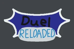 Duel: Reloaded