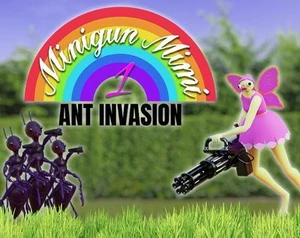Minigun Mimi 1: Ant Invasion
