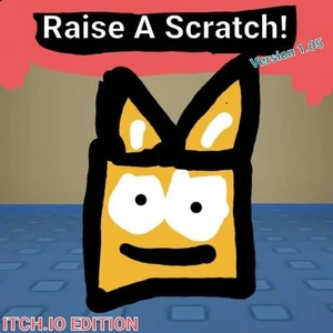 Raise A Scratch! Version 1.05 (Bank Nerf & Buff, More)