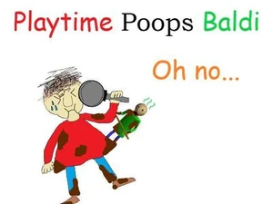 Playtime poops Baldi