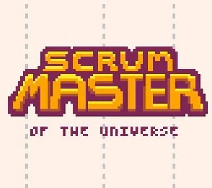 Scrum Master of the Universe