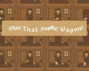 Skin That Smoke Wagon!