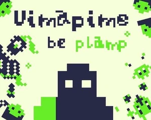 Vimapime: Be Plamp