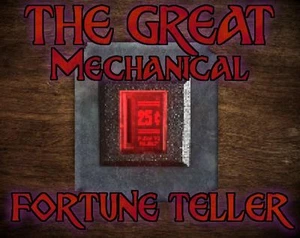 The Great Mechanical Fortune Teller