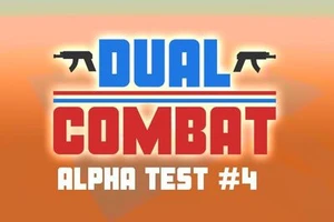 Dual Combat Alpha Test #4