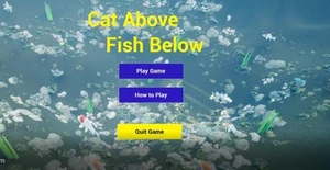 Cat Above, Fish Below