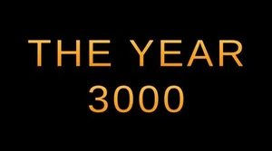 The Year Three Thousand