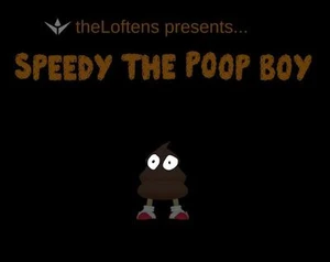 TriJam Entry - Speedy the Poop Boy